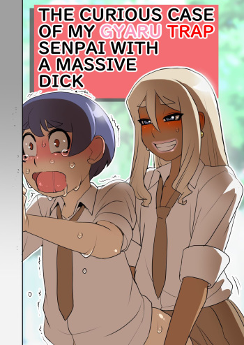 [Penguindou] Otokonoko Gal Senpai no Chinpo ga Dekai Ken | The Curious Case of My Gyaru Trap Senpai  With A Massive Dick [Digital] [English] [MegaFagget] cover