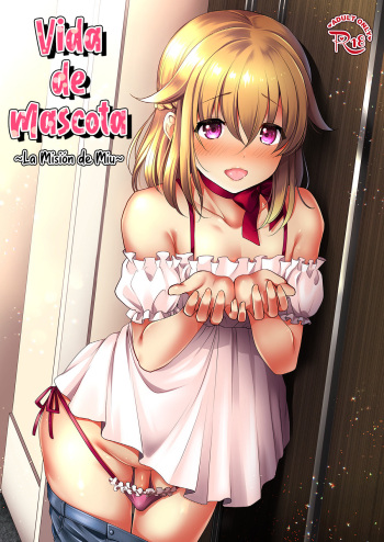 [Kakukonoka (Menoko)] Pet Life ~Miu no Otsukai~ [Spanish] [MelyTrapScans] [Digital] cover