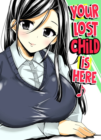 [Sobakara (Dakara)] Maigo wa Kochira ♪ | Your Lost Chid Is Here ♪ [English] [Hellsin] [Digital] cover