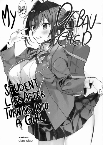 [ciaociao (Araki Kanao)] Nyotaika Shita Ore no Chotto Tadareta Gakusei Seikatsu | My (slightly) Debauched Student Life After Turning into a Girl [English] [MiMi] cover