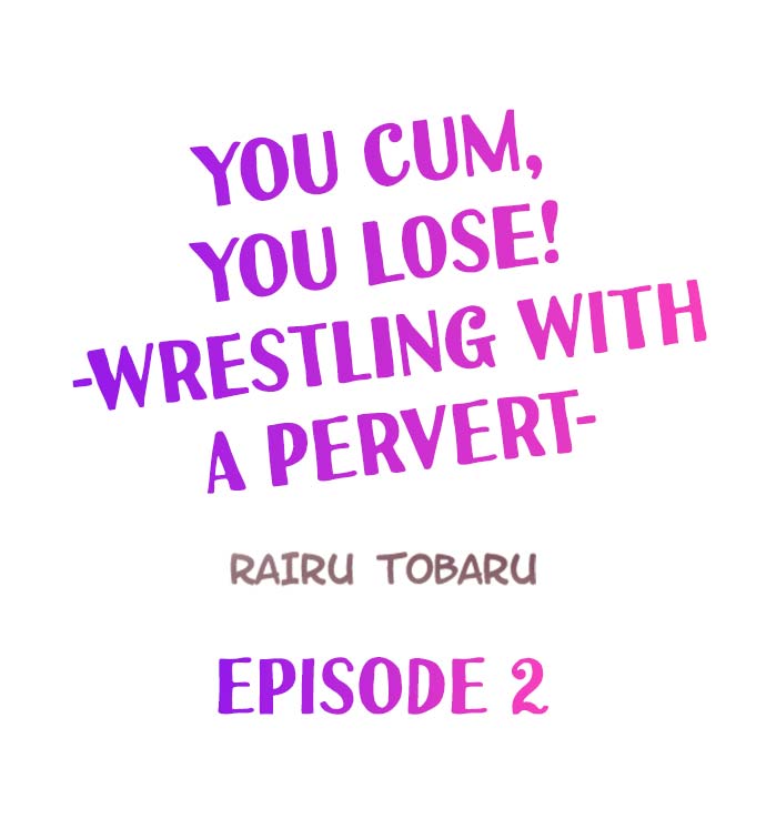 You Cum, You Lose! -Wrestling with a Pervert- page 12 full