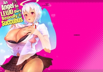 [AHOBAKA (aho)] H Sugiru Tenshi wa Succubus to Miwake ga Tsukanai | An Angel so Lewd She's Basically a Succubus [English] [2d-market.com] [Decensored] [Digital] cover