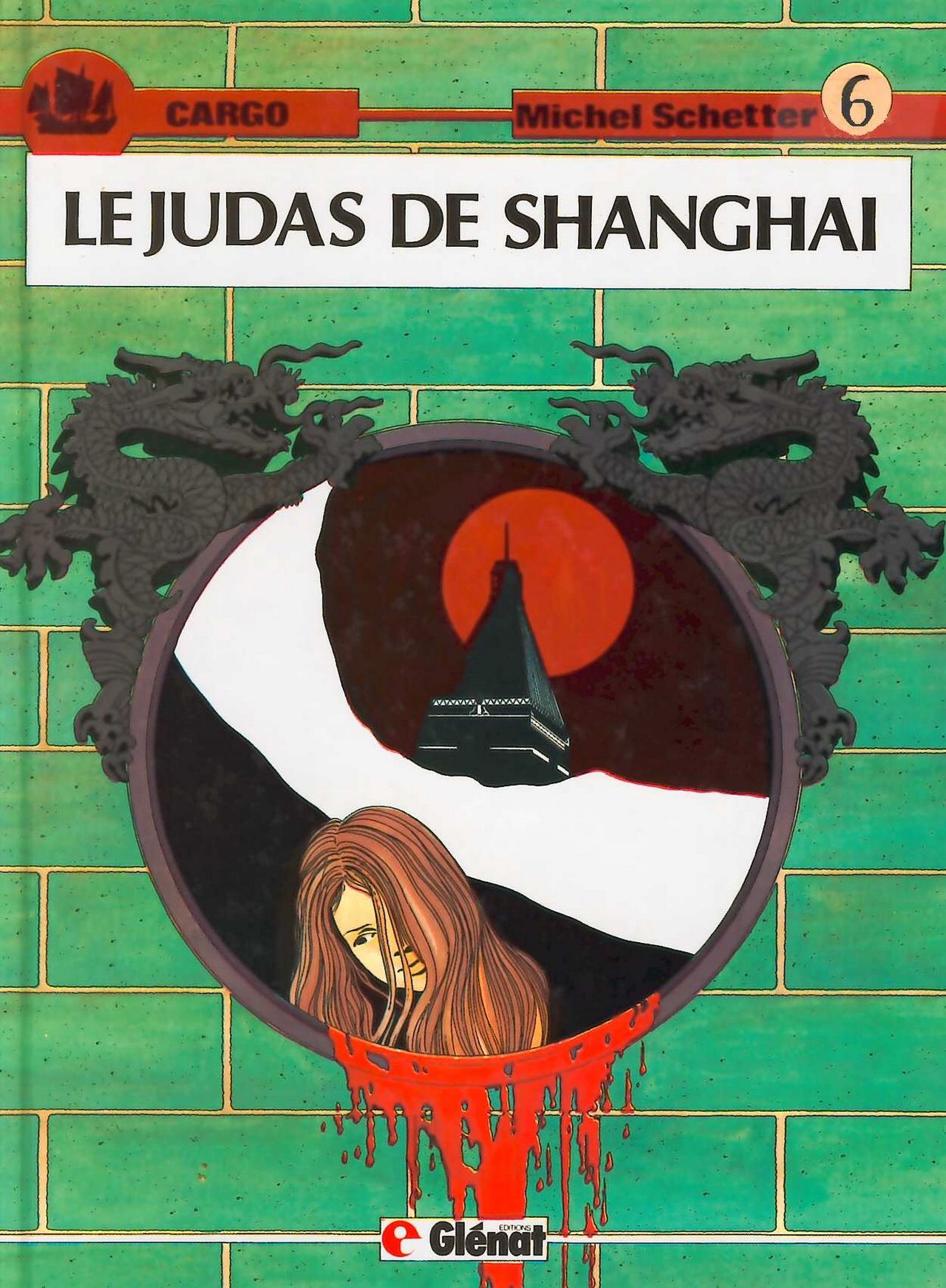 Michel Schetter - Cargo #6 - Le Judas de Shanghaï page 1 full