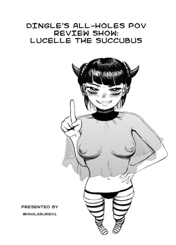 Dingle's All-Hole POV Review Show - Lucelle The Succubus cover