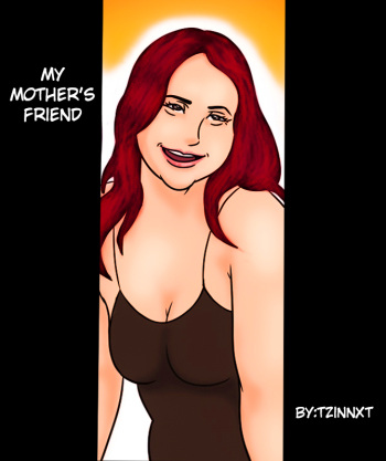 [Tzinnxt] My Mother's Friend [English] cover