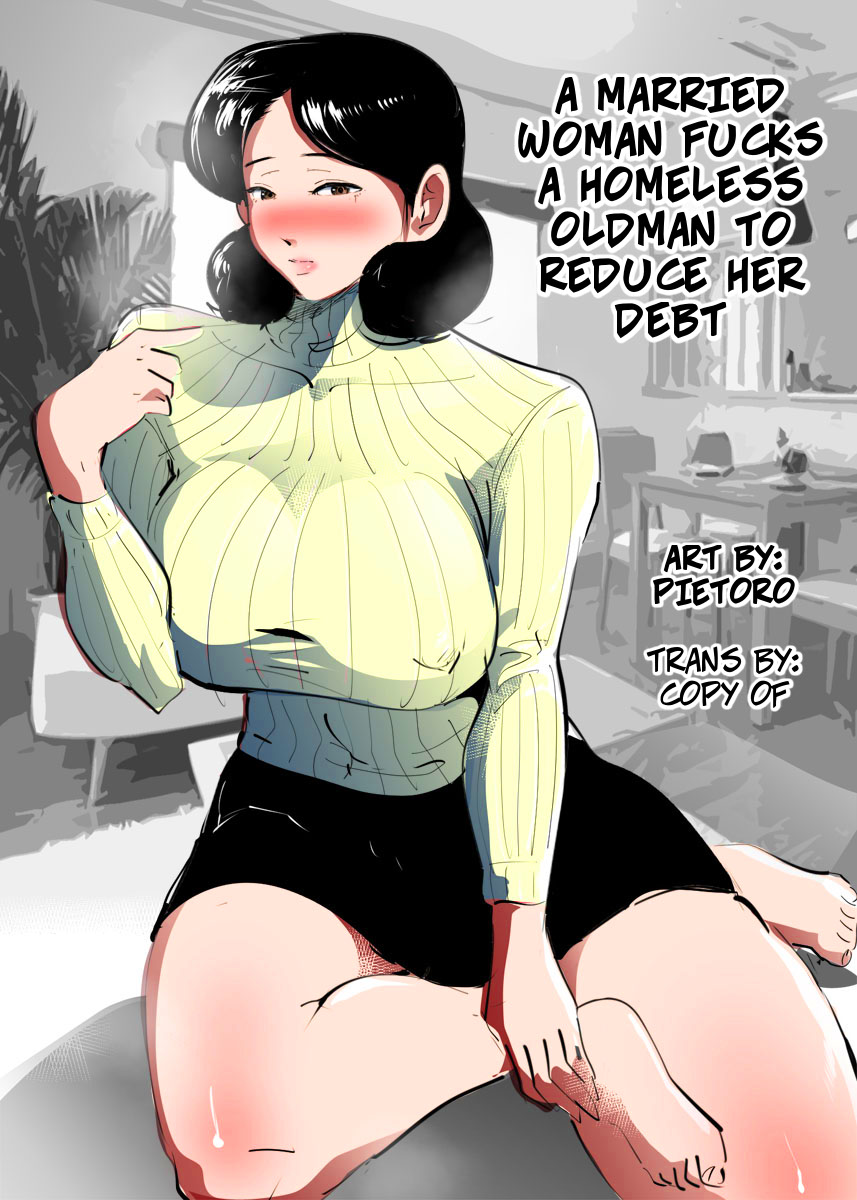 Shakkin no Kata ni Homeless to Yatta Hitozuma. | A Married Woman Fucks A Homeless Oldman To Reduce Her Debt page 1 full