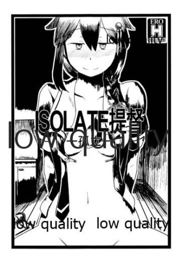 (C91) [二至二分 (四季ノ香)] ISOLATE提督 ‐孤立‐ (艦隊これくしょん -艦これ-) cover