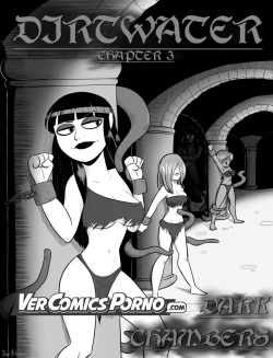 Dirtwater Ch. #3 - Dark Chambers