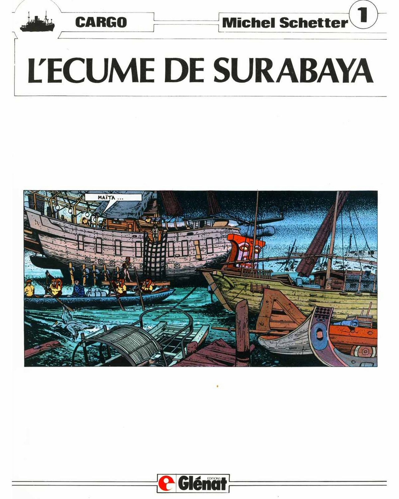 Michel Schetter - Cargo #1 - L'Écume de Surabaya page 3 full