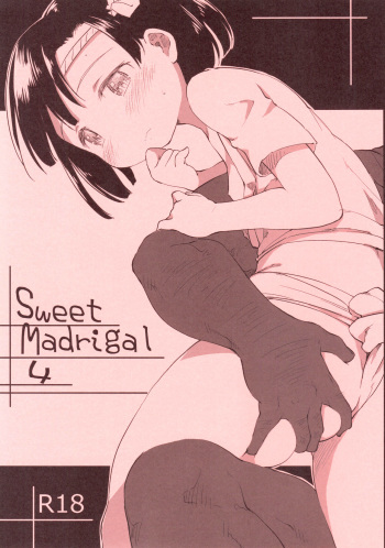 (C92) [Maimaimai! (Higenamuchi)] Sweet Madrigal 4 cover