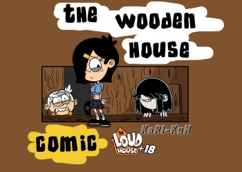 [KaRi-KuN] The Wooden House (The Loud House) [Ongoing] cover