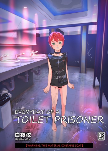 [Hakuyagen] EVERYDAY OF A TOILET PRISONER cover