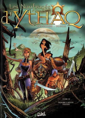 [Arleston, Floch] Les Naufrages d'Ythaq - Tome 10 - Nehorf-Capitol Transit [French] cover