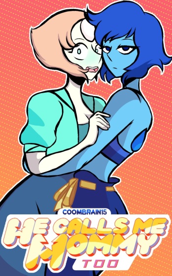 [Coombrain15] - Steven Universe - He Calls me Mommy Too (WIP) cover