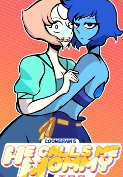 - Steven Universe - He Calls me Mommy Too