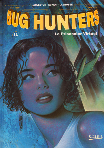 [Arleston - Ecken - Labrosse] Bug hunters T01 -Le Prisonnier Virtuel [French] cover
