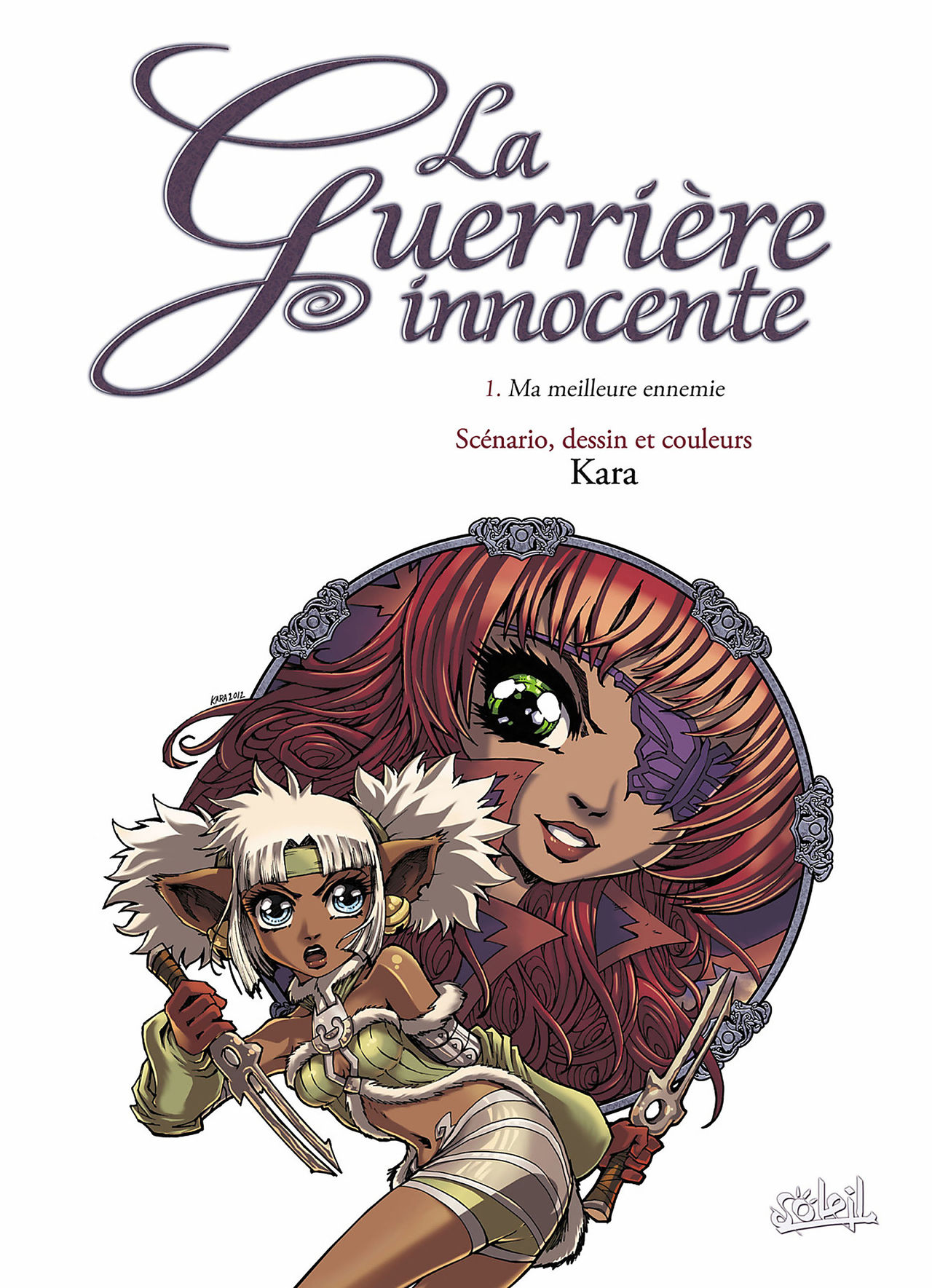 La Guerrière Innocente Tomes 1 - Ma Meilleure Ennemie page 2 full