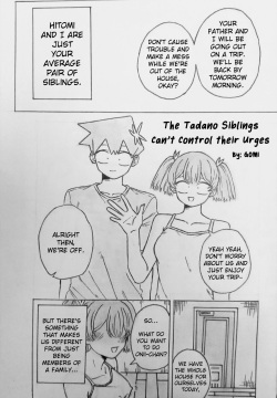 The Tadano Siblings Can't Control Their Urges