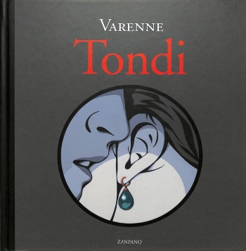 [Alex Varenne, Laurent Bouhnik] Tondi [French] cover