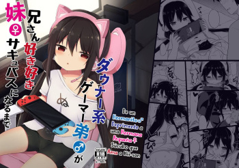 [Story Circle (Tonari)] Downer-kei Gamer Otouto ga Nii-san Sukisuki Imouto Succubus ni Naru made | From a Downer Gamer Little Brother♂ to a Little Sister♀ Succubus Who Loves Nii-san [Spanish] [Digital] cover