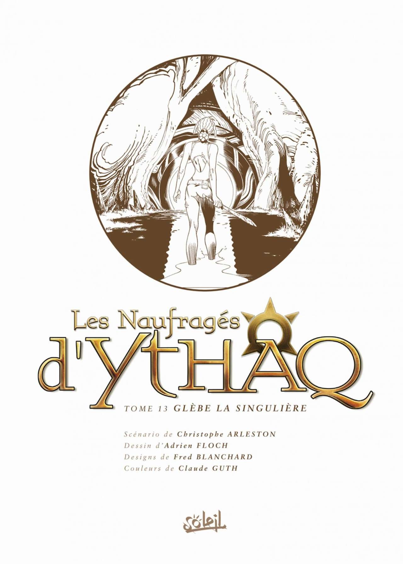 Les Naufrages d'Ythaq - Tome 13 - Glèbe la Singulière page 2 full