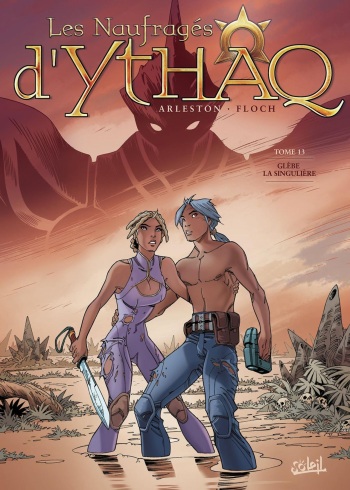[Arleston, Floch] Les Naufrages d'Ythaq - Tome 13 - Glèbe la Singulière [French] cover