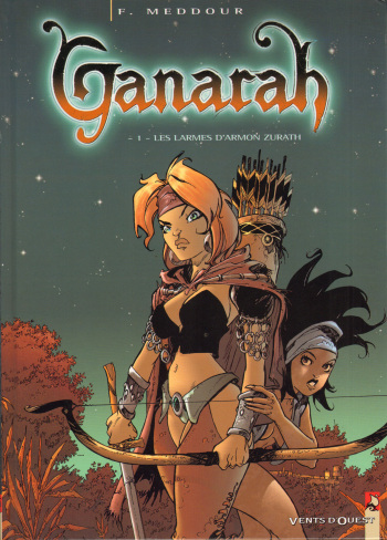 [F. Meddour] Ganarah - Tome 01 [French] cover