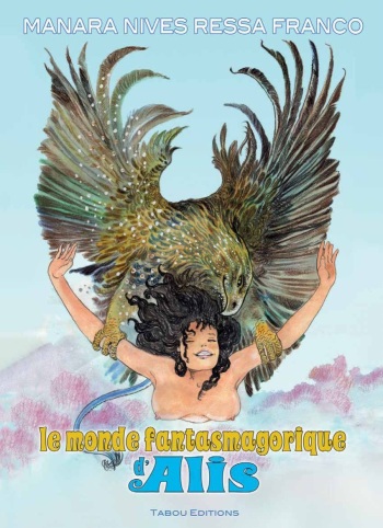 [Manara Nives Ressa Franco] Le Monde Fantasmagorique d'Alis French cover