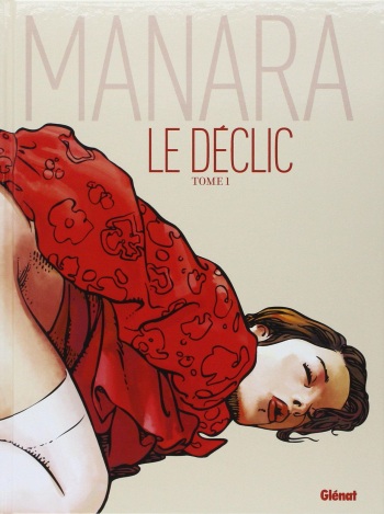 [Milo Manara] Le Déclic - Tome 1 (Couleur) [FRENCH] cover