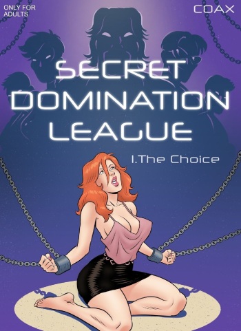 [Coax (Alvaro Muñoz)] Secret Domination League 1 - The Choice cover