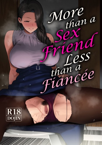 [Saru no Koshikake] SeFri Ijou, Konyakusha Miman | More Than A Sex Friend, Less Than A Fiancée [English] [RedLantern] cover