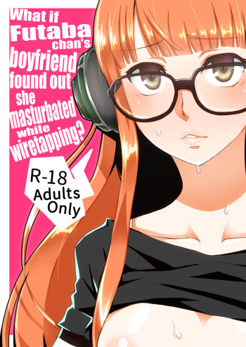 (C91) [Tomato Namaashi (Satou Iori)] Moshi Sakura Futaba-chan ga Touchou Onanie Shiteru no ga Kareshi ni Baretara? (Persona 5) [Spanish] [Incomplete] cover