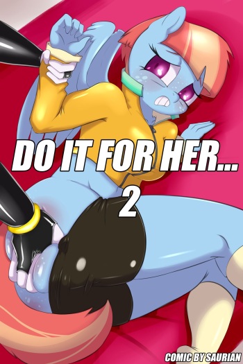 [Saurian] Do it for Her... 2 (My Little Pony) cover