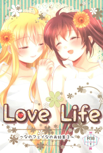 (C89) [Ameiro (Nanashiki)] Love Life -NanoFei nano Sairoku-shuu 3- (Mahou Shoujo Lyrical Nanoha) cover