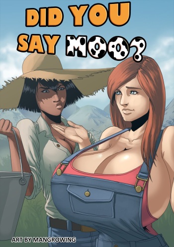 [Mangrowing] Did You Say Moo? [Ongoing] cover