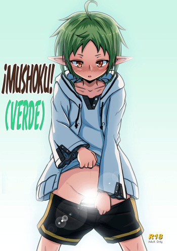 [Umari-ya (D-2)] Mushoku! (Midori) | ¡Mushoku! (Verde) (Mushoku Tensei ~Isekai Ittara Honki Dasu~) [Spanish] [NTINFS] cover