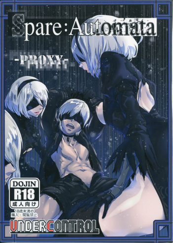 (C92) [UNDER CONTROL (Zunta)] Spare: Automata -PROXY- (Nier: Automata) [French] [Northface] cover