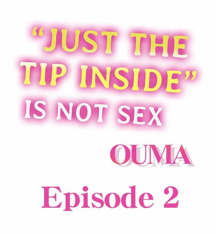 Just the Tip Inside is Not Sex Ch.36/36  Completed page 11 full