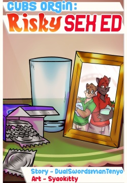 Cubs Origin - Risky Sex Ed