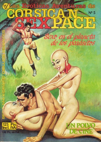 Las Eroticas Aventuras de Corsican Sexpace - N°5 - Sexo en el planeta de los parasitos [Spanish] cover
