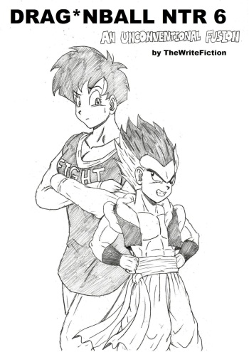 [TheWriteFiction] Dragon Ball NTR 6 - An Unconventional Fusion cover