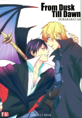 (C83) [ASSAULTBEER (KOMA)] From Dusk Till Dawn (Durarara!!) cover