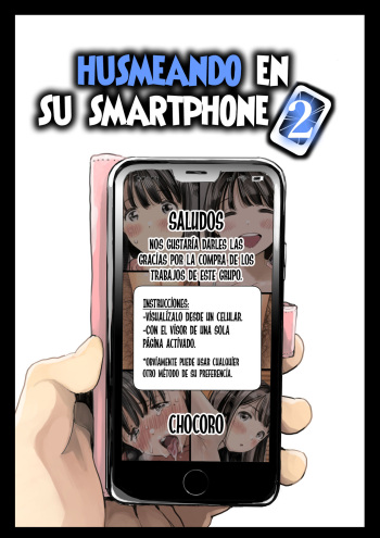 [Chocoro] Kanojo no SmaPho o Nozoita dake nano ni 2 | Husmeando en su smartphone 2 [Spanish] [Decensored] [Naruhodo!] cover